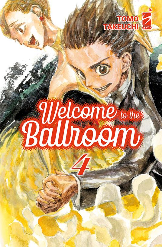 Welcome to the ballroom. Vol. 4 - Tomo Takeuchi - copertina