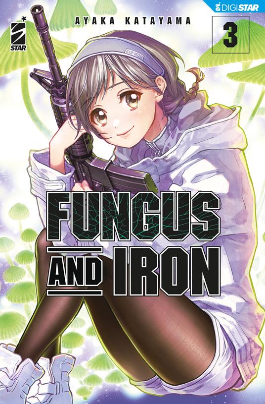 Fungus and iron. Vol. 3 - Ayaka Katayama,Luigi Boccasile - ebook