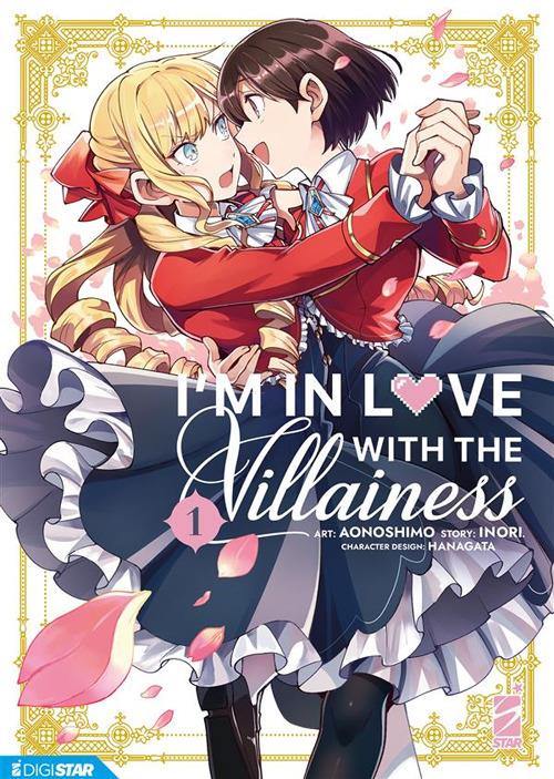 I'm in love with the villainess. Vol. 1 - Inori,Aonoshimo,Hanagata,Marta Fanasca - ebook