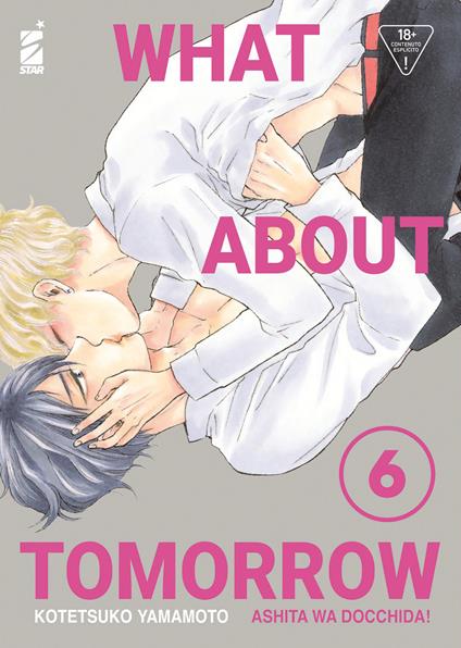 What about tomorrow. Ashita wa docchida!. Vol. 6 - Kotetsuko Yamamoto - copertina