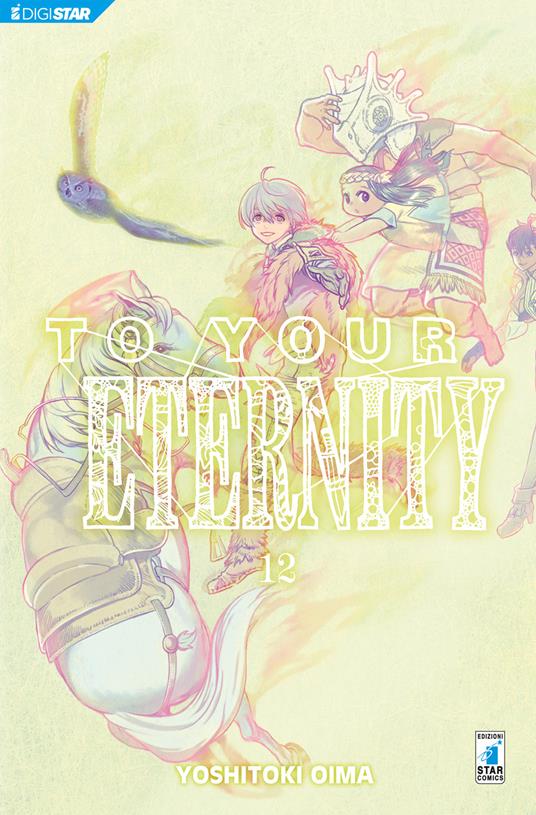 To Your Eternity 12 - Yoshitoki Oima - ebook