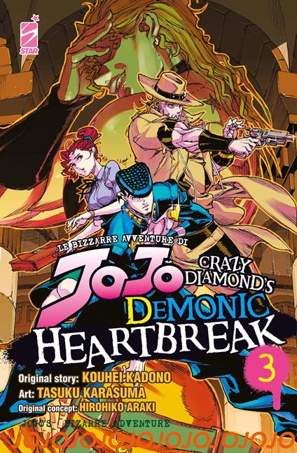 Crazy diamond's demonic heartbreak. Le bizzarre avventure di Jojo. Vol. 3 - Hirohiko Araki,Kohei Kadono - copertina