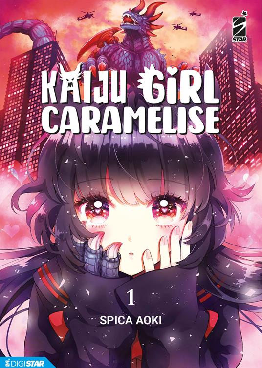 Kaiju girl caramelise. Vol. 1 - Spica Aoki,Mauro Baratta - ebook
