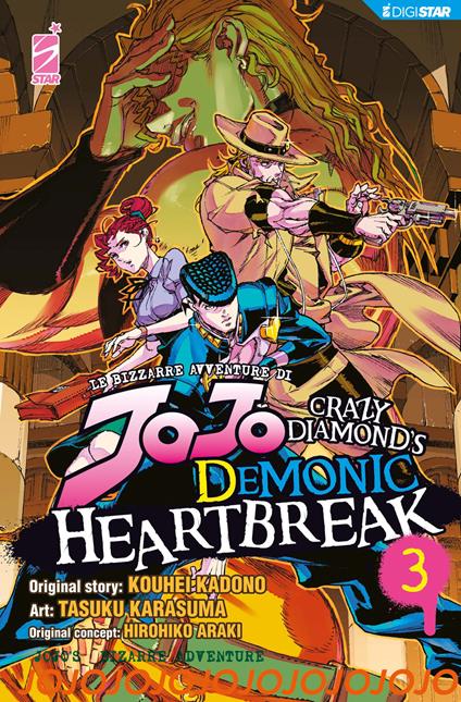 Le Bizzarre Avventure di Jojo: Crazy Diamond's Demonic Heartbreak 3 - Hirohiko Araki,Kouhei Kadono,Tasuku Kurasuma - ebook