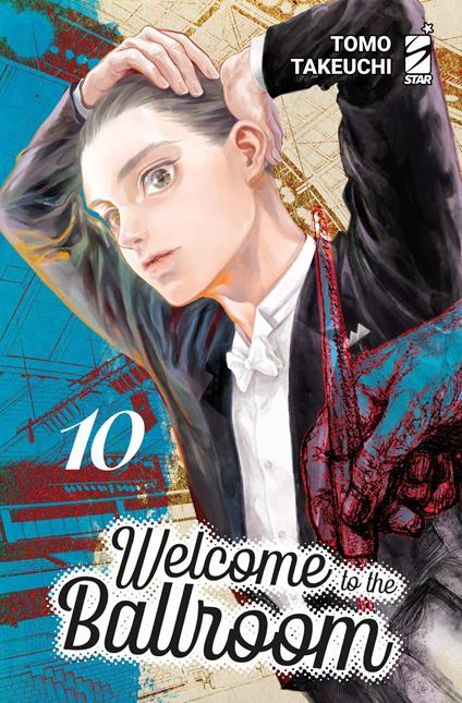Welcome to the ballroom. Ediz. variant. Con 2 illustration card. Vol. 10 - Tomo Takeuchi - copertina