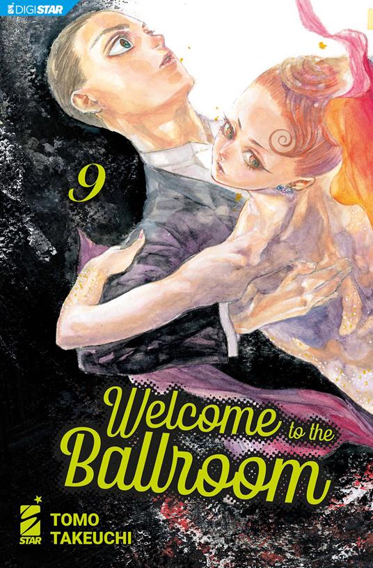 Welcome to the ballroom. Vol. 9 - Tomo Takeuchi,Mauro Baratta - ebook