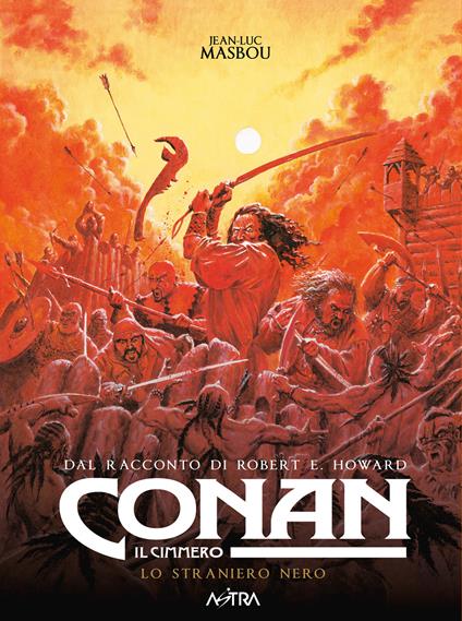 Conan il cimmero. Vol. 14: Lo straniero nero - Robert Ervin Howard - copertina