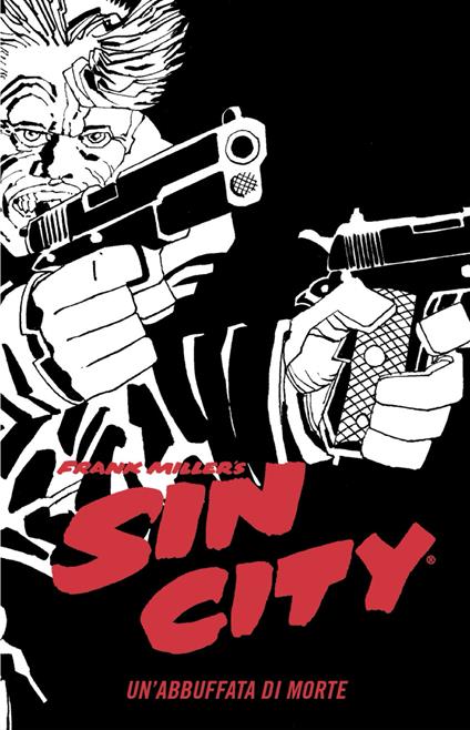 Un'abbuffata di morte. Sin city. Vol. 3 - Frank Miller - copertina