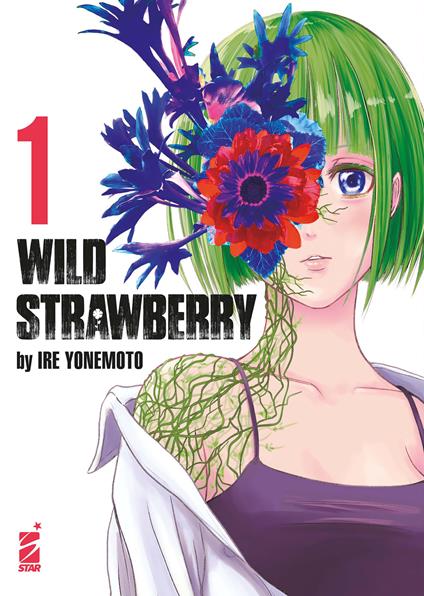 Wild strawberry. Vol. 1 - Ire Yonemoto - copertina