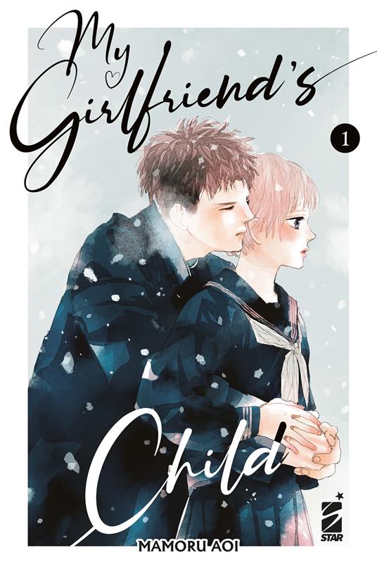 My girlfriend's child. Vol. 1 - Mamoru Aoi - copertina