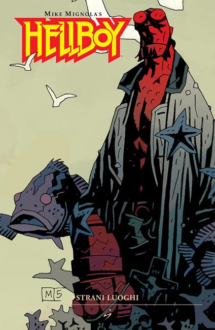 Strani luoghi. Hellboy. Vol. 6 - Mike Mignola - copertina
