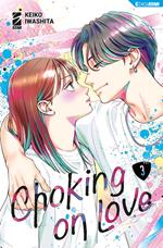 Choking on love. Vol. 3