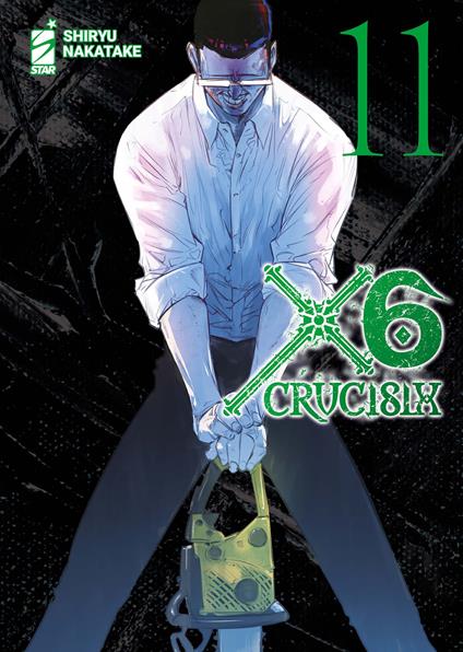 X6. Crucisix. Vol. 11 - Shiryu Nakatake - copertina