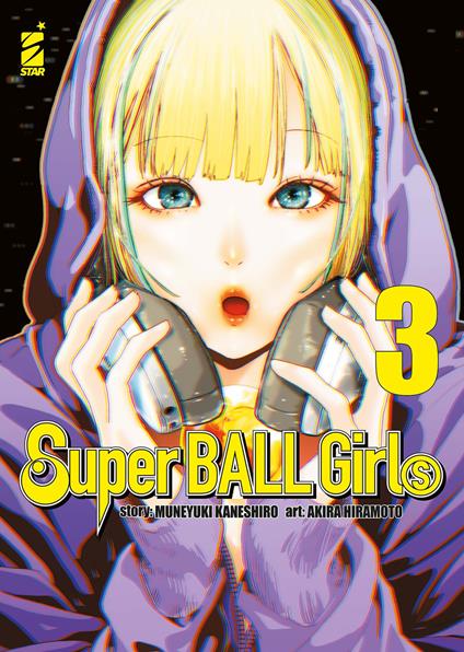 Super ball girls. Vol. 3 - Muneyuki Kaneshiro - copertina