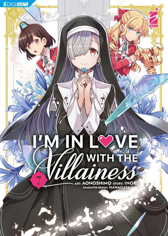 I'm in love with the villainess. Vol. 7 - Inori,Aonoshimo,Hanagata - ebook