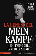 La genesi del Mein Kampf. 1924: l'anno che cambiò la storia