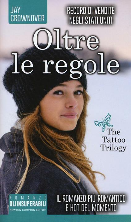 Oltre le regole. The tattoo trilogy - Jay Crownover - copertina