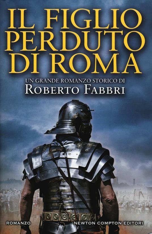 Il figlio perduto di Roma - Roberto Fabbri - copertina