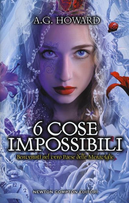 6 cose impossibili - A. G. Howard - copertina