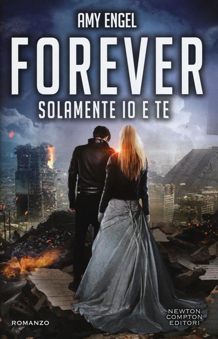Solamente io e te. Forever. The Ivy series - Amy Engel - copertina