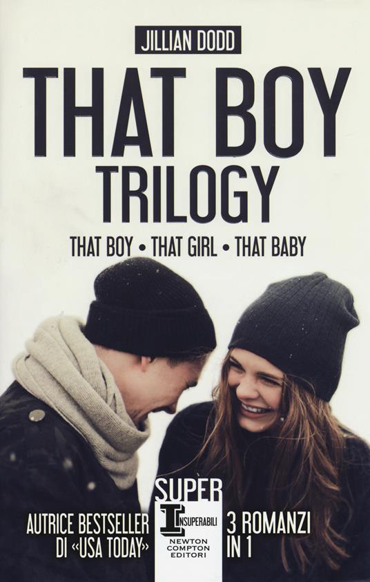 That boy trilogy: That boy-That girl-That baby - Jillian Dodd - copertina