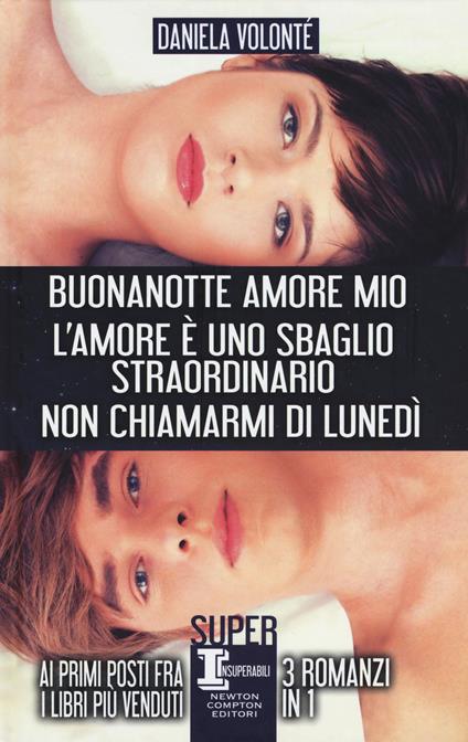 Buonanotte amore mio-L'amore è uno sbaglio straordinario-Non chiamarmi di lunedì - Daniela Volonté - copertina