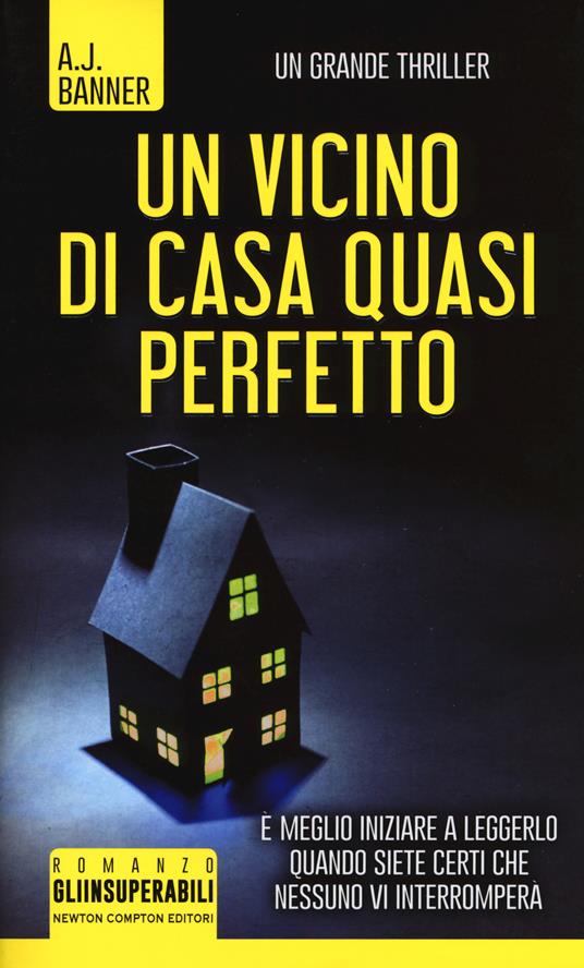 Un vicino di casa quasi perfetto - A. J. Banner - copertina