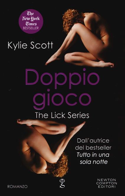Doppio gioco. The Lick series - Kylie Scott - copertina