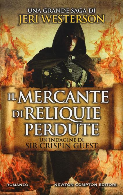 Il mercante di reliquie perdute. Un'indagine di Sir Crispin Guest. Vol. 7 - Jeri Westerson - copertina