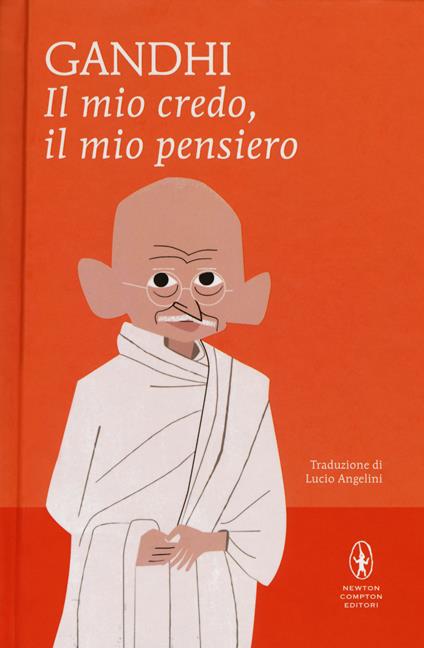 Il mio credo, il mio pensiero - Mohandas Karamchand Gandhi - copertina