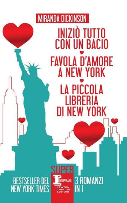 Iniziò tutto con un bacio-Favola d'amore a New York-La piccola libreria di New York - Miranda Dickinson - copertina