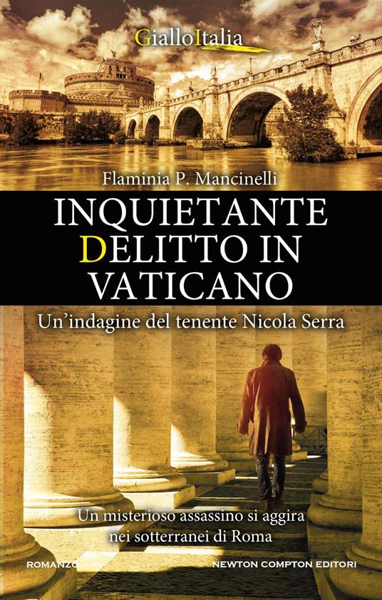 Inquietante delitto in Vaticano. Un'indagine del tenente Nicola Serra - Flaminia P. Mancinelli - ebook