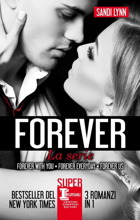 Forever. La serie completa: Forever with you-Forever everyday-Forever us - Sandi Lynn,Federica Gianotti - ebook