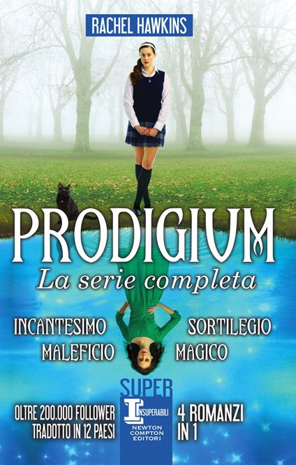 Prodigium. La serie completa: Incantesimo-Maleficio-Sortilegio-Magico - Rachel Hawkins,Angela Ricci,Clara Serretta - ebook