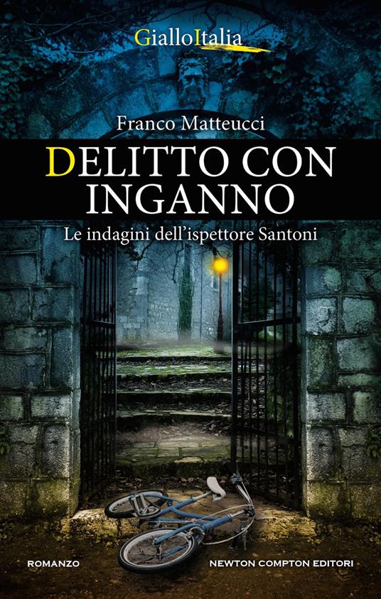 Delitto con inganno. Le indagini dell'ispettore Santoni - Franco Matteucci - ebook