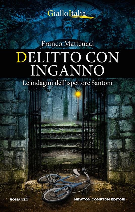 Delitto con inganno. Le indagini dell'ispettore Santoni - Franco Matteucci - ebook