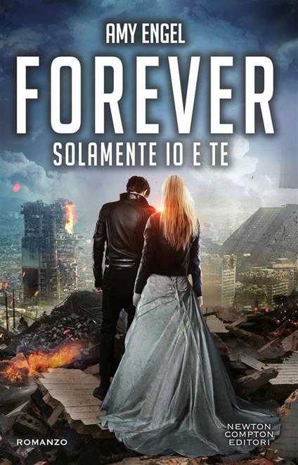 Solamente io e te. Forever. The Ivy series - Amy Engel,Sara Rognoni - ebook