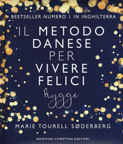 Il metodo danese per vivere felici. Hygge - Marie Tourell Søderberg - copertina