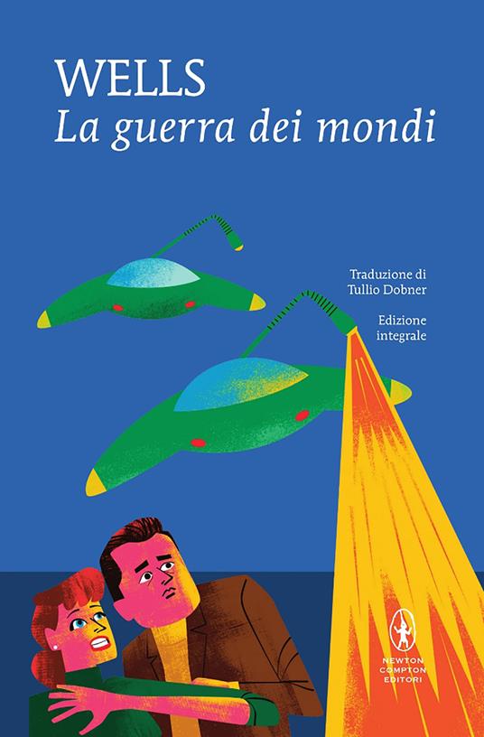 La guerra dei mondi. Ediz. integrale - Herbert George Wells,Tullio Dobner - ebook