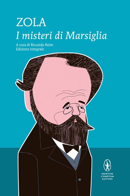 I misteri di Marsiglia. Ediz. integrale - Émile Zola - copertina