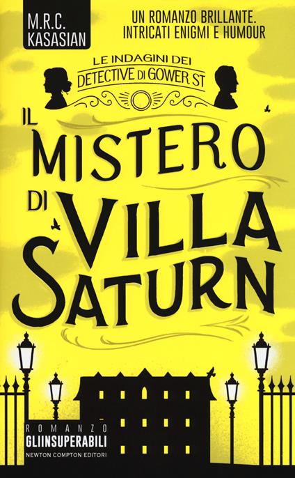 Il mistero di Villa Saturn. Le indagini dei detective di Gower St - M.R.C. Kasasian - copertina