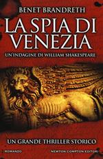 La spia di Venezia. Un'indagine di William Shakespeare