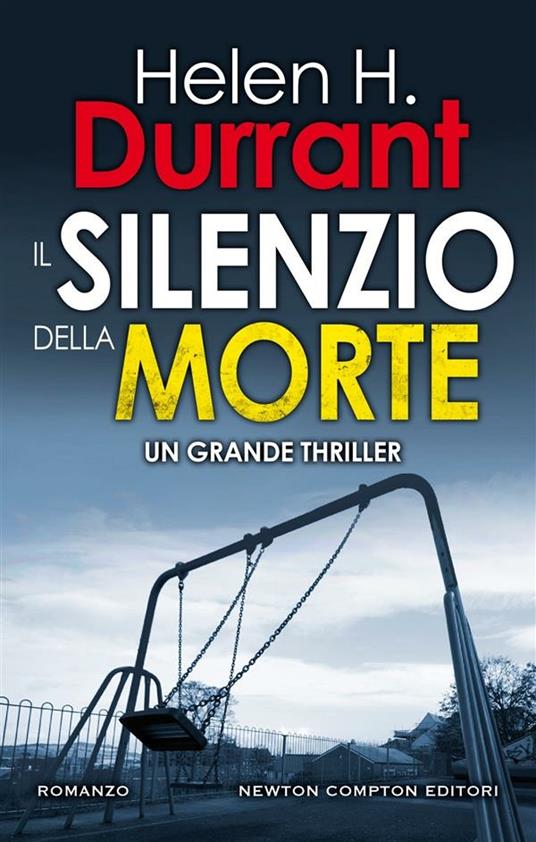 Il silenzio della morte - Helen H. Durrant,Marta Lanfranco,Clara Serretta - ebook