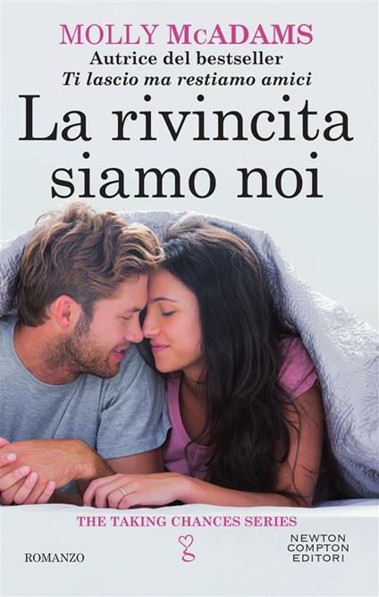 La rivincita siamo noi. The taking changes series - Molly McAdams,Anna Leoncino - ebook