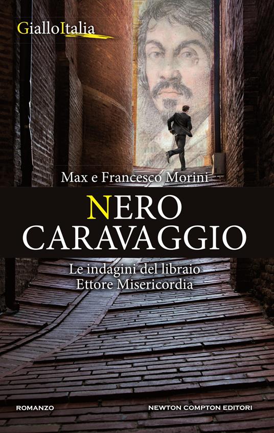 Nero Caravaggio. Le indagini di Ettore Misericordia - Francesco Morini,Max Morini - ebook