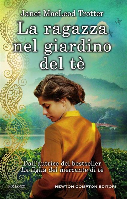 La ragazza nel giardino del tè - Janet MacLeod Trotter,Alessandra Maestrini - ebook