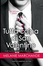 Tutta colpa di San Valentino. Secretary series. Vol. 1.5