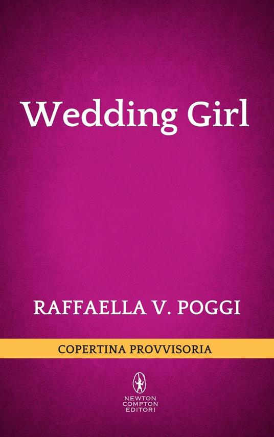 Wedding girl - Raffaella V. Poggi - ebook - 2