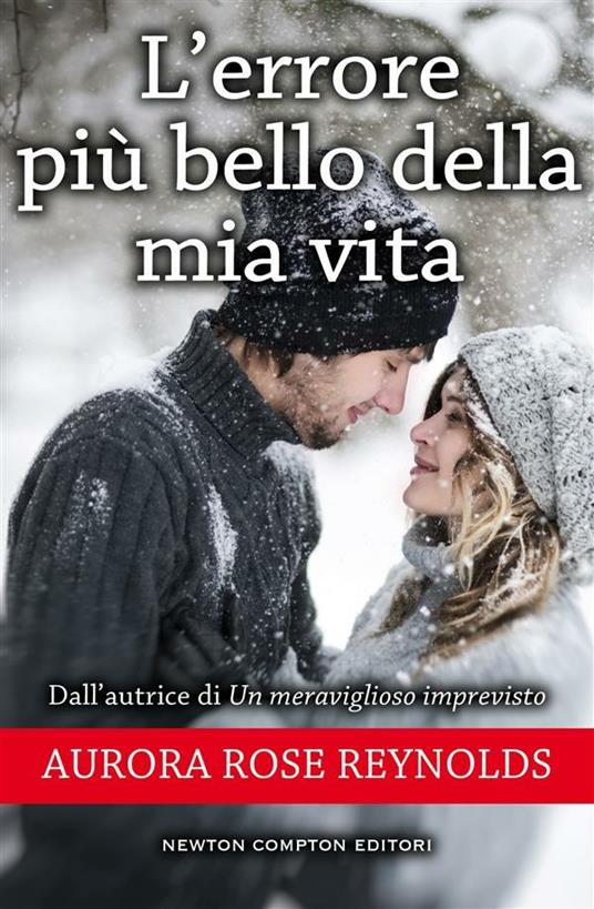 L' errore più bello della mia vita - Aurora Rose Reynolds,Emanuele Boccianti - ebook