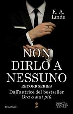 Non dirlo a nessuno. Amore in prima pagina